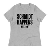 Schmidt Happens All Day Women's Signature Tee