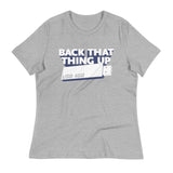 Back That Thing Up Women's Signature Tee