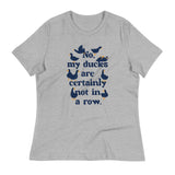 No, My Ducks Are Certainly Not In A Row Women's Signature Tee