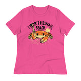 I Won't Hesitate, Beach Women's Signature Tee