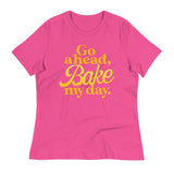 Go Ahead, Bake My Day Women's Signature Tee