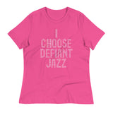 I Choose Defiant Jazz Women's Signature Tee