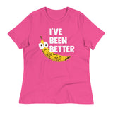I've Been Better Women's Signature Tee