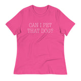 Can I Pet That Dog? Women's Signature Tee