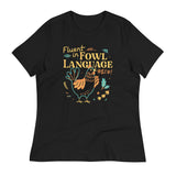 Fluent In Fowl Language Women's Signature Tee