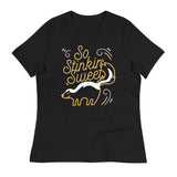 So Stinkin Sweet Women's Signature Tee