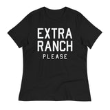 Extra Ranch Please Women's Signature Tee