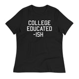 College Educated-ish Women's Signature Tee