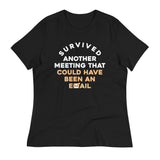 Survived Another Meeting Women's Signature Tee