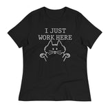 I Just Work Here Women's Signature Tee