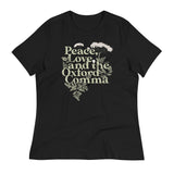 Peace, Love, And The Oxford Comma Women's Signature Tee