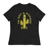 I'm Not A Hugger Women's Signature Tee