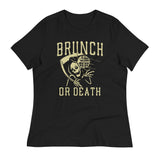 Brunch Or Death Women's Signature Tee