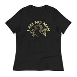 I Am No Man Women's Signature Tee
