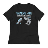 Sharks Hug With Their Mouths Women's Signature Tee