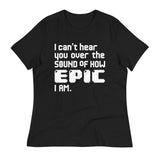 I Can't Hear You Women's Signature Tee