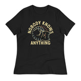 Nobody Knows Anything Women's Signature Tee