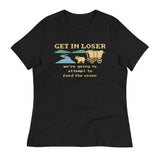 Get In Loser We're Going To Attempt To Ford The River Women's Signature Tee