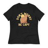 Don't Worry Be Capy Women's Signature Tee
