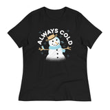 Always Cold Women's Signature Tee