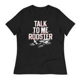 Talk To Me Rooster Women's Signature Tee