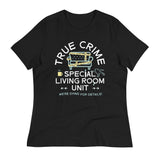 True Crime Special Living Room Unit Women's Signature Tee