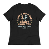 That's My Purse I Don't Know You Women's Signature Tee
