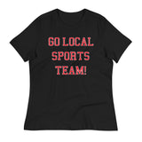 Go Local Sports Team! Women's Signature Tee