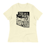 This Is The Way We Talk In Tuscon Arizonia Women's Signature Tee