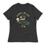 Fowl Play Women's Signature Tee
