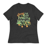 Sorry I've Got Plants Tonight Women's Signature Tee