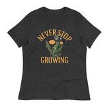 Never Stop Growing Women's Signature Tee