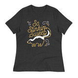 So Stinkin Sweet Women's Signature Tee