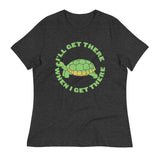 I'll Get There When I Get There Women's Signature Tee