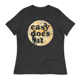 Easy Does It Women's Signature Tee