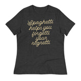 Spaghetti Helps You Forgetti Your Regretti Women's Signature Tee
