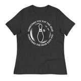 Sometimes You Eat The Bear Women's Signature Tee