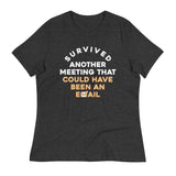 Survived Another Meeting Women's Signature Tee