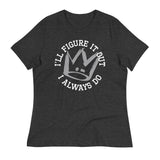 I'll Figure It Out Women's Signature Tee