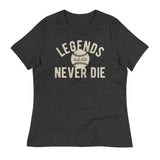 Legends Never Die Women's Signature Tee