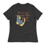 Bye Felicia Women's Signature Tee