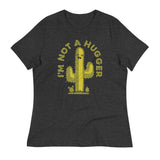 I'm Not A Hugger Women's Signature Tee