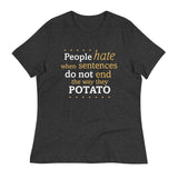 Sentences That End In Potato Women's Signature Tee
