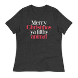 Merry Christmas Ya Filthy Animal Women's Signature Tee