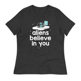 Aliens Believe In You Women's Signature Tee