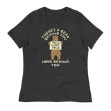 There's A Bear Behind You, 100% Behind You Women's Signature Tee