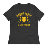 Daring, Nerve, And Chivalry Women's Signature Tee