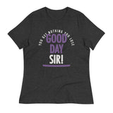 Good Day Sir! Women's Signature Tee