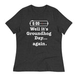 Well It's Groundhog Day Again Women's Signature Tee