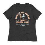 That's My Purse I Don't Know You Women's Signature Tee